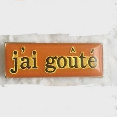 J'ai goutÃ©